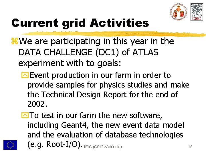 Current grid Activities z. We are participating in this year in the DATA CHALLENGE