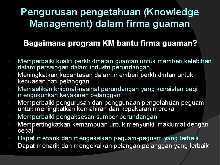 Pengurusan pengetahuan (Knowledge Management) dalam firma guaman Bagaimana program KM bantu firma guaman? Memperbaiki Pengurusan pengetahuan (Knowledge Management) dalam firma guaman Bagaimana program KM bantu firma guaman? Memperbaiki