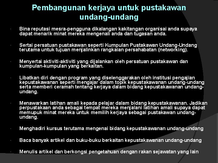 Pembangunan kerjaya untuk pustakawan undang-undang Bina reputasi mesra-pengguna dikalangan kakitangan organisai anda supaya dapat Pembangunan kerjaya untuk pustakawan undang-undang Bina reputasi mesra-pengguna dikalangan kakitangan organisai anda supaya dapat