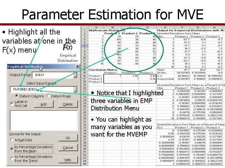 Parameter Estimation for MVE • Highlight all the variables at one in the F(x)