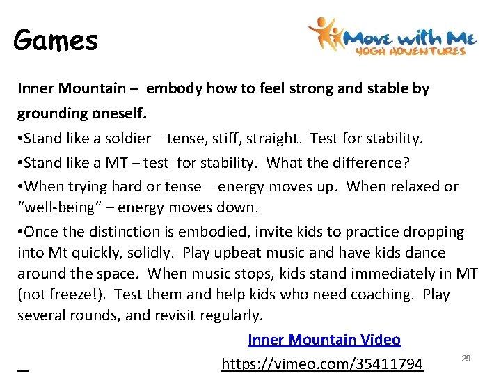 Games Inner Mountain – embody how to feel strong and stable by grounding oneself.