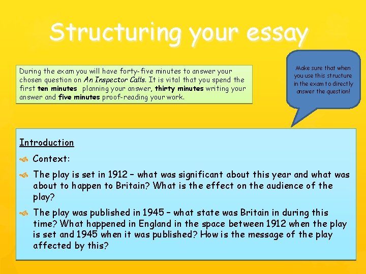 Structuring your essay During the exam you will have forty-five minutes to answer your Structuring your essay During the exam you will have forty-five minutes to answer your