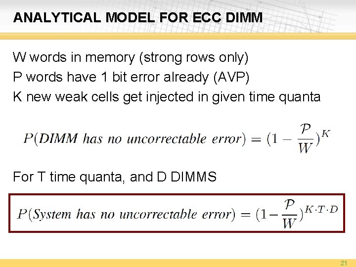 ANALYTICAL MODEL FOR ECC DIMM W words in memory (strong rows only) P words