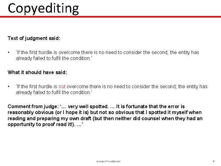 Copyediting Text of judgment said: • ‘If the first hurdle is overcome there is