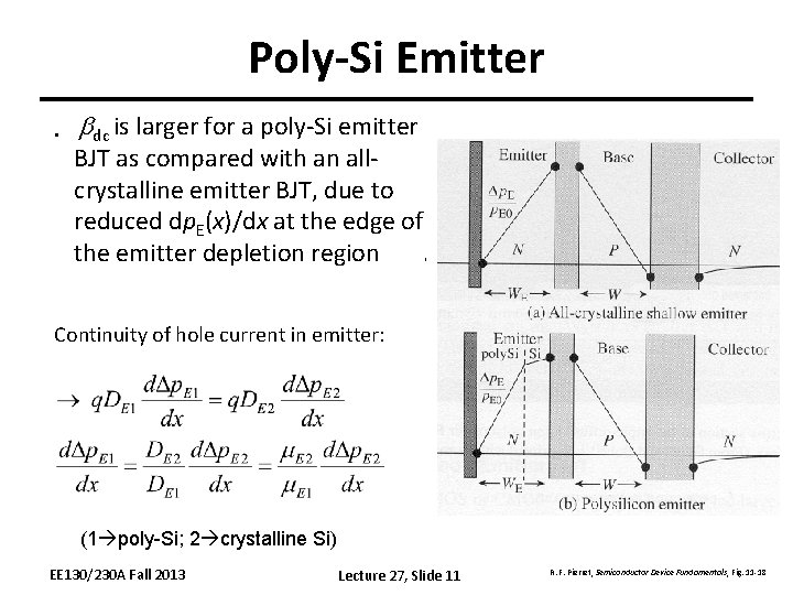 Poly-Si Emitter • bdc is larger for a poly-Si emitter BJT as compared with