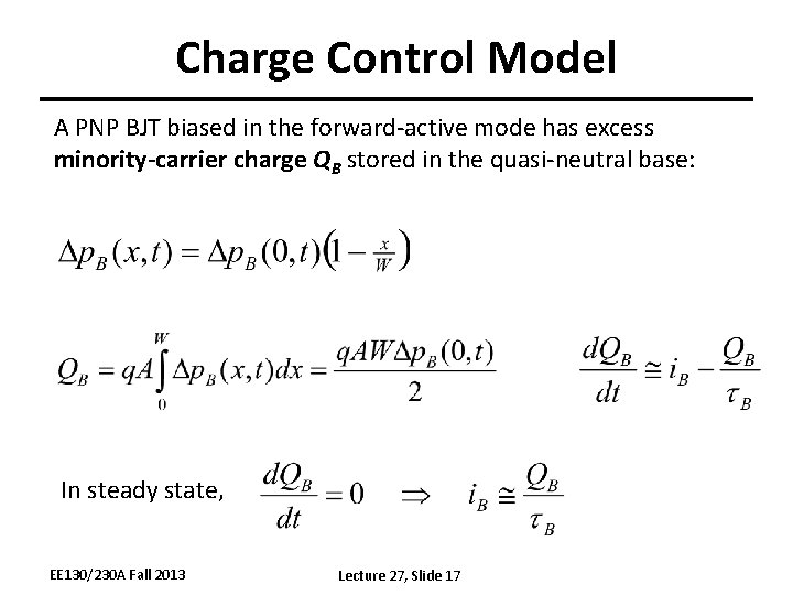 Charge Control Model A PNP BJT biased in the forward-active mode has excess minority-carrier