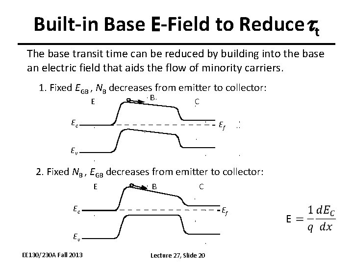 Built-in Base E-Field to Reducett The base transit time can be reduced by building