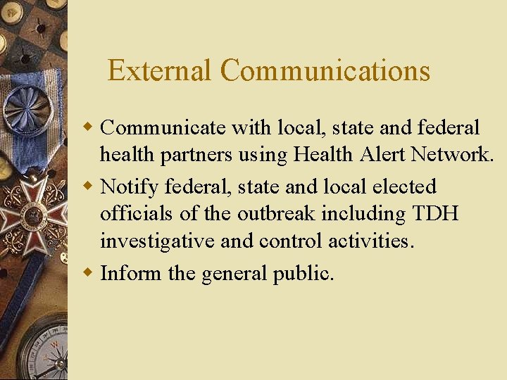 External Communications w Communicate with local, state and federal health partners using Health Alert