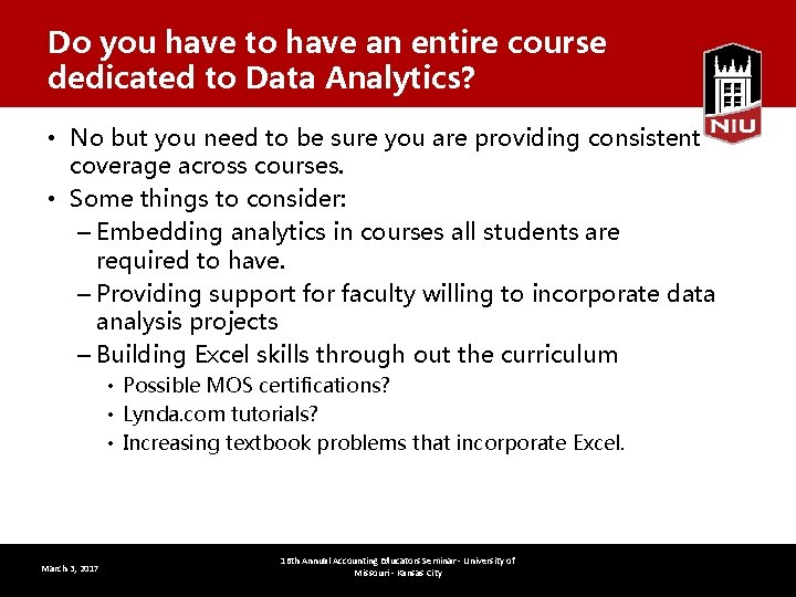 Do you have to have an entire course dedicated to Data Analytics? • No