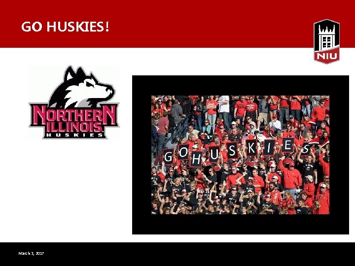 GO HUSKIES! March 3, 2017 16 th Annual Accounting Educators Seminar University of Missouri