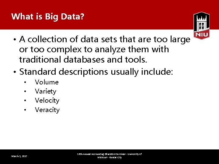 What is Big Data? • A collection of data sets that are too large