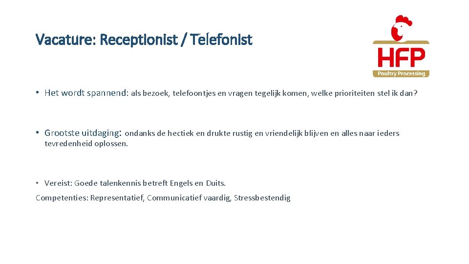 Vacature: Receptionist / Telefonist • Het wordt spannend: als bezoek, telefoontjes en vragen tegelijk