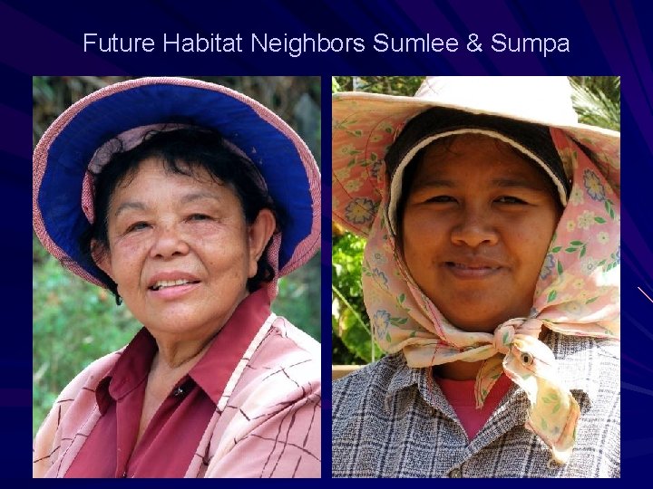 Future Habitat Neighbors Sumlee & Sumpa 