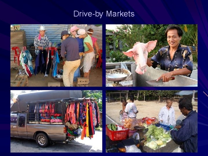 Drive-by Markets 