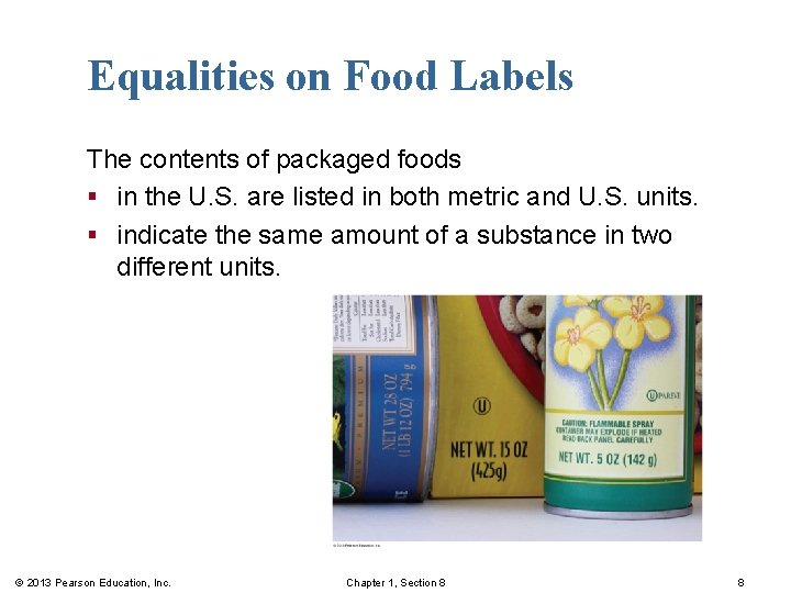 Equalities on Food Labels The contents of packaged foods § in the U. S.