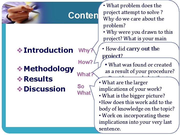 • What problem does the project attempt to solve ? Why do we • What problem does the project attempt to solve ? Why do we