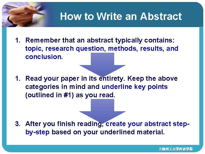 How to Write an Abstract 1. Remember that an abstract typically contains: topic, research