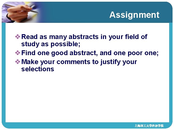 Assignment v Read as many abstracts in your field of study as possible; v