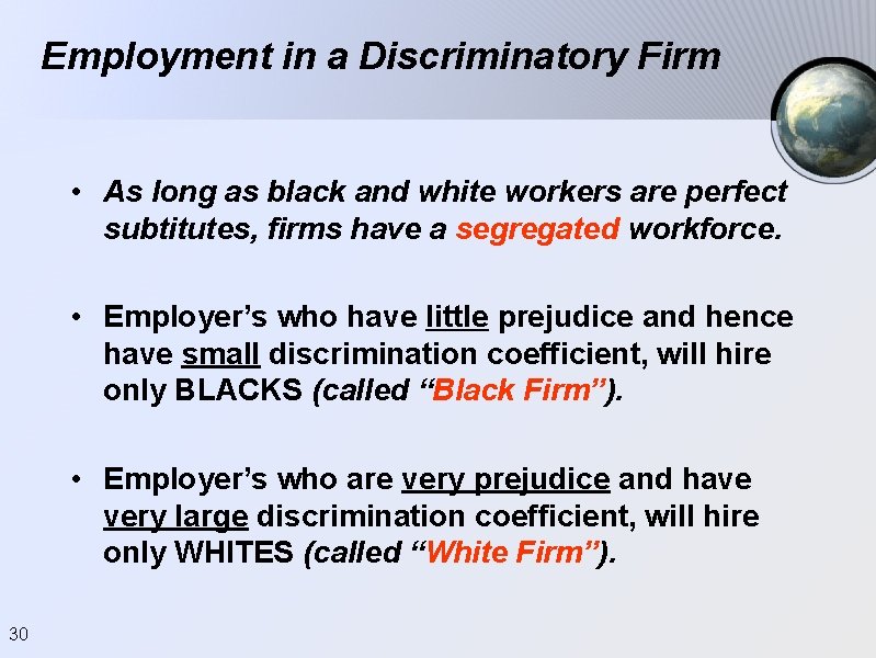 Employment in a Discriminatory Firm • As long as black and white workers are Employment in a Discriminatory Firm • As long as black and white workers are