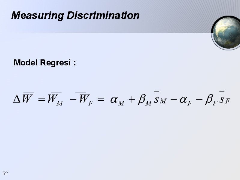 Measuring Discrimination Model Regresi : 52 