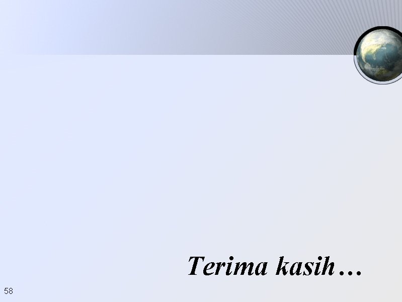 Terima kasih… 58 Terima kasih… 58