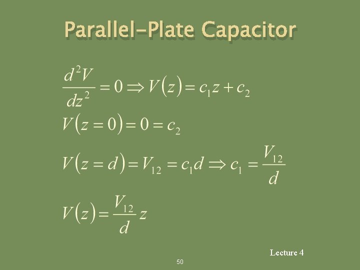Parallel-Plate Capacitor Lecture 4 50 