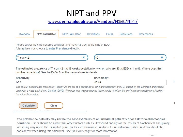 NIPT and PPV www. perinatalquality. org/Vendors/NSGC/NIPT/ 