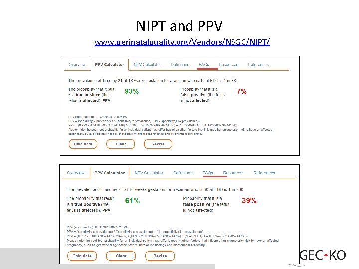 NIPT and PPV www. perinatalquality. org/Vendors/NSGC/NIPT/ 