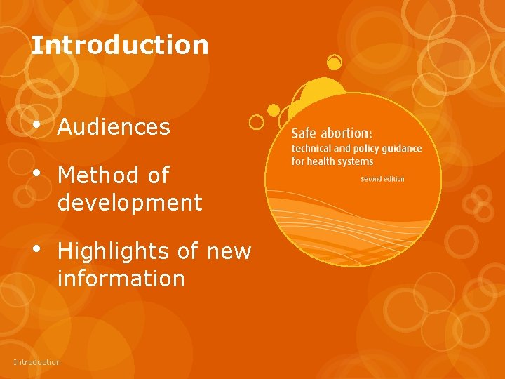 Introduction • Audiences • Method of development • Highlights of new information Introduction 