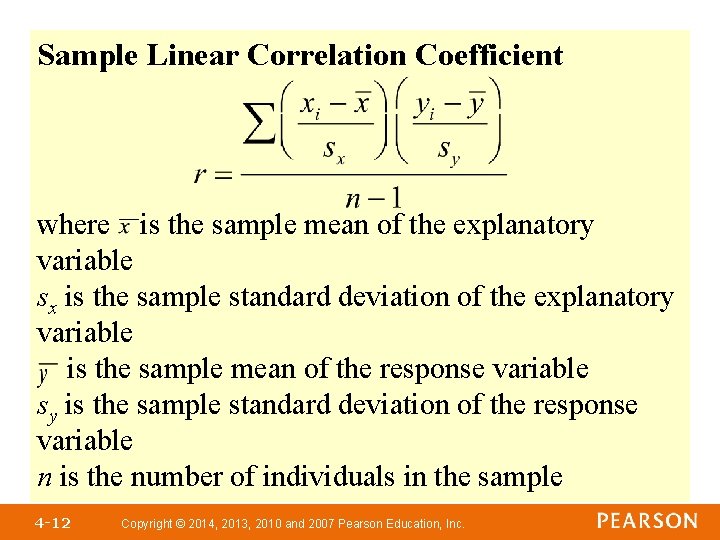 Sample Linear Correlation Coefficient where is the sample mean of the explanatory variable sx Sample Linear Correlation Coefficient where is the sample mean of the explanatory variable sx