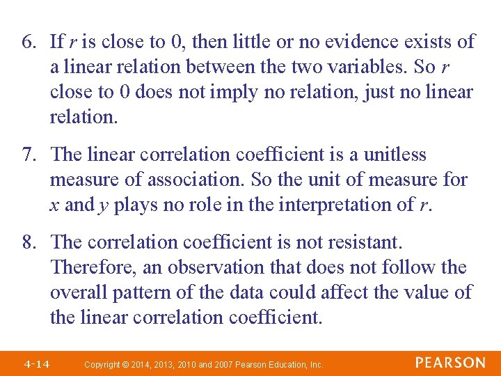 6. If r is close to 0, then little or no evidence exists of 6. If r is close to 0, then little or no evidence exists of