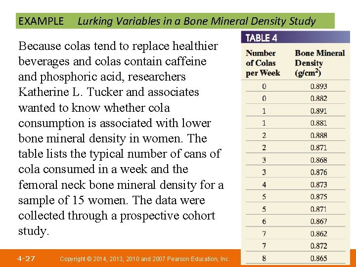 EXAMPLE Lurking Variables in a Bone Mineral Density Study Because colas tend to replace EXAMPLE Lurking Variables in a Bone Mineral Density Study Because colas tend to replace