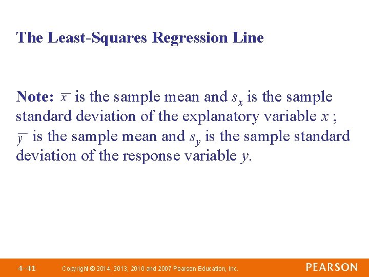 The Least-Squares Regression Line Note: is the sample mean and sx is the sample The Least-Squares Regression Line Note: is the sample mean and sx is the sample
