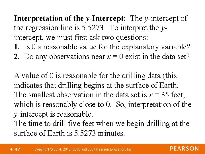 Interpretation of the y-Intercept: The y-intercept of the regression line is 5. 5273. To Interpretation of the y-Intercept: The y-intercept of the regression line is 5. 5273. To