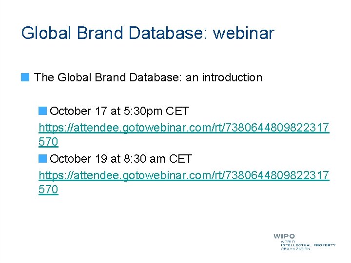 Global Brand Database: webinar The Global Brand Database: an introduction October 17 at 5: