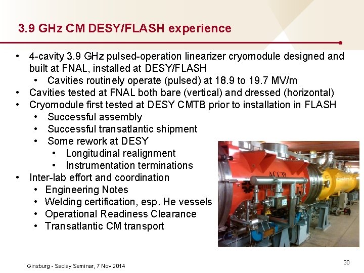3. 9 GHz CM DESY/FLASH experience • 4 cavity 3. 9 GHz pulsed operation
