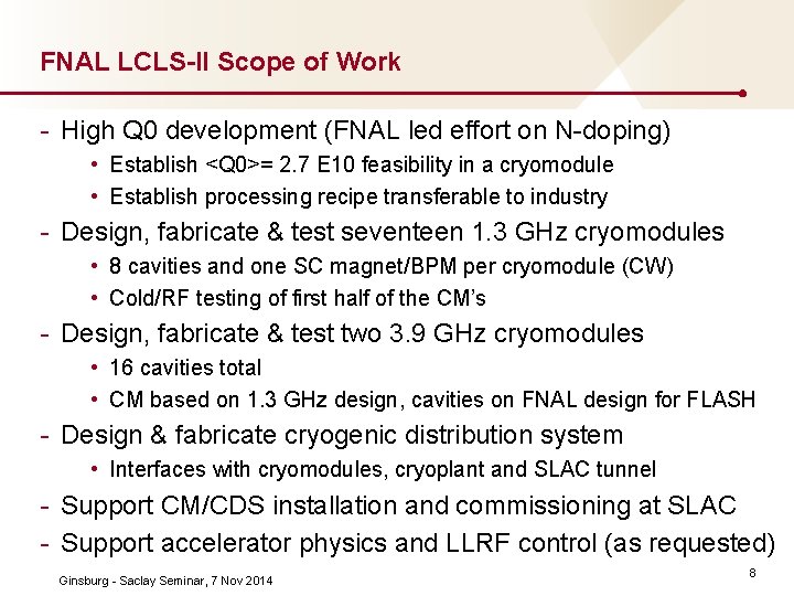 FNAL LCLS-II Scope of Work High Q 0 development (FNAL led effort on N