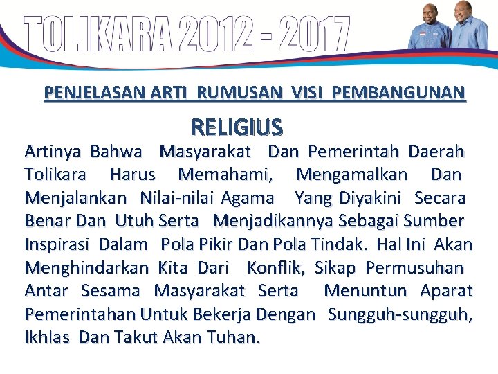 PENJELASAN ARTI RUMUSAN VISI PEMBANGUNAN RELIGIUS Artinya Bahwa Masyarakat Dan Pemerintah Daerah Tolikara Harus PENJELASAN ARTI RUMUSAN VISI PEMBANGUNAN RELIGIUS Artinya Bahwa Masyarakat Dan Pemerintah Daerah Tolikara Harus