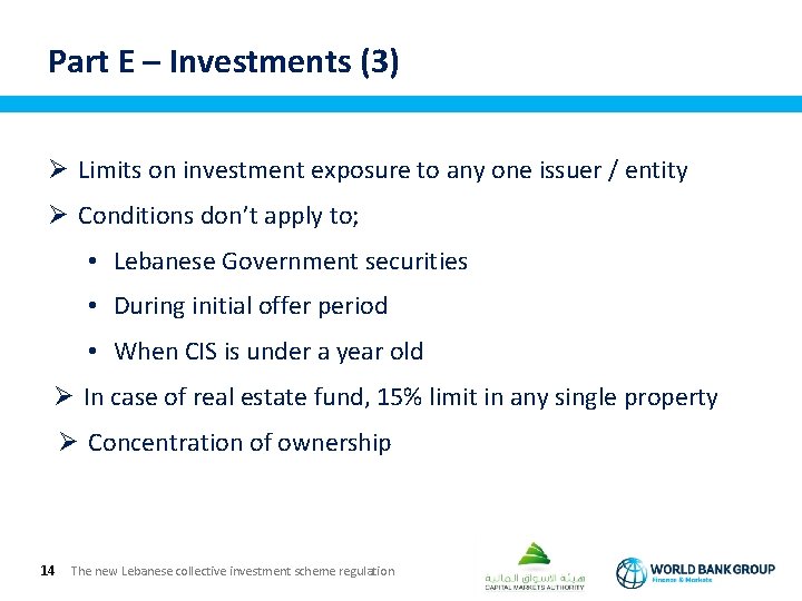 Part E – Investments (3) Ø Limits on investment exposure to any one issuer
