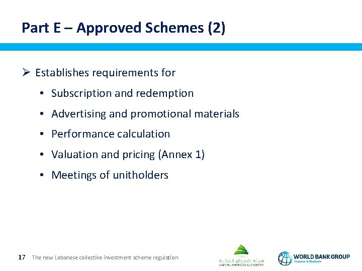 Part E – Approved Schemes (2) Ø Establishes requirements for • Subscription and redemption