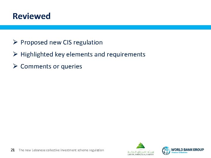 Reviewed Ø Proposed new CIS regulation Ø Highlighted key elements and requirements Ø Comments