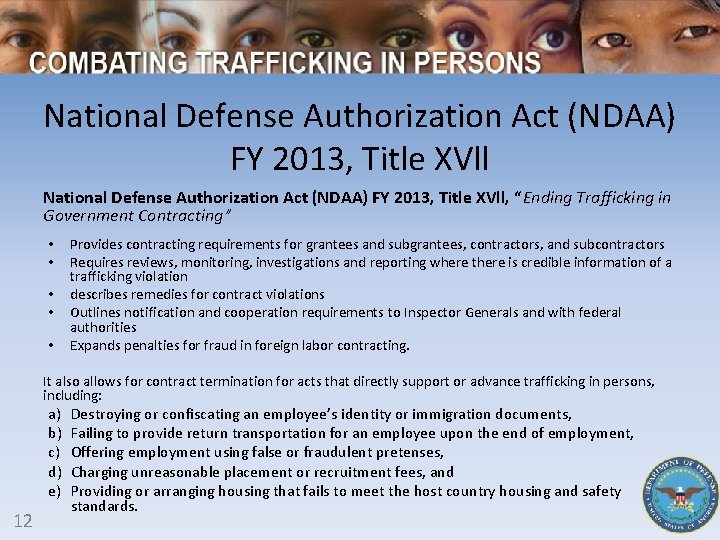 National Defense Authorization Act (NDAA) FY 2013, Title XVll, “Ending Trafficking in Government Contracting”