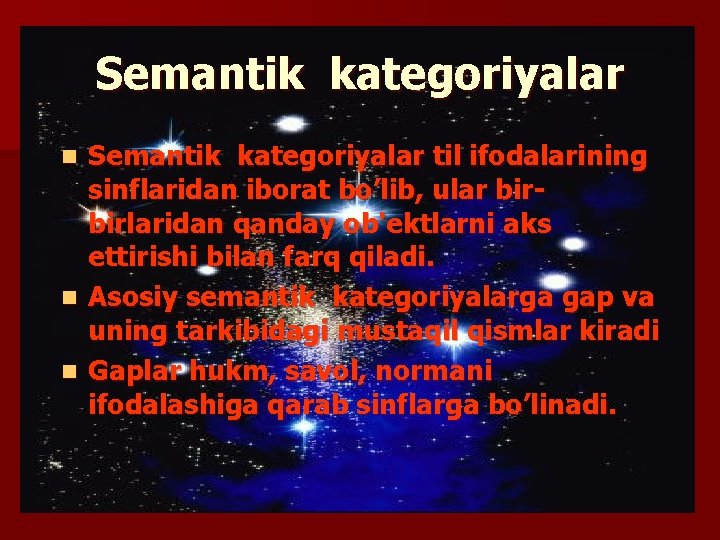 Sеmantik katеgoriyalar til ifodalarining sinflaridan iborat bo’lib, ular birbirlaridan qanday ob'еktlarni aks ettirishi bilan