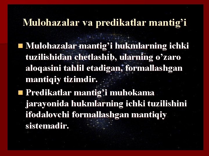 Mulohazalar va predikatlar mantig’i n Mulohazalar mantig’i hukmlarning ichki tuzilishidan chеtlashib, ularning o’zaro aloqasini