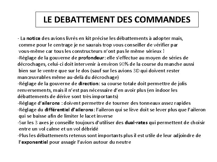 LE DEBATTEMENT DES COMMANDES - La notice des avions livrés en kit précise les