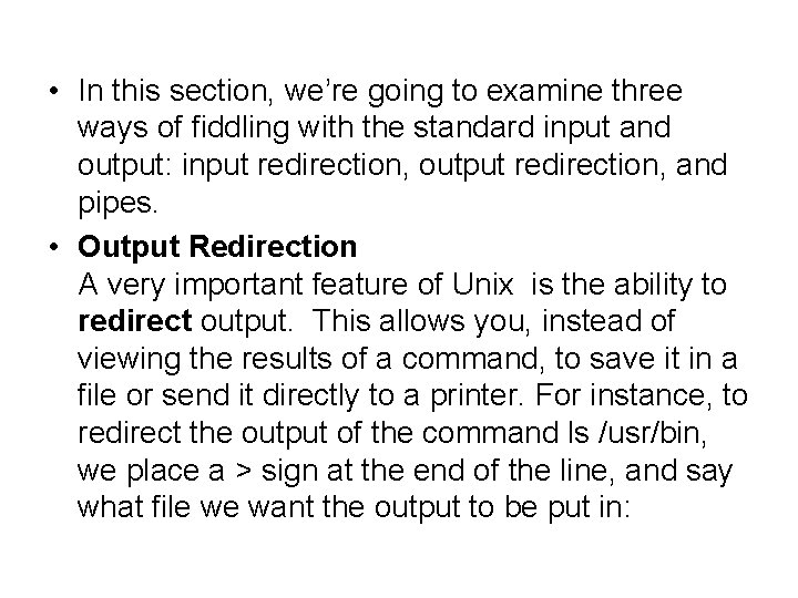  • In this section, we’re going to examine three ways of fiddling with
