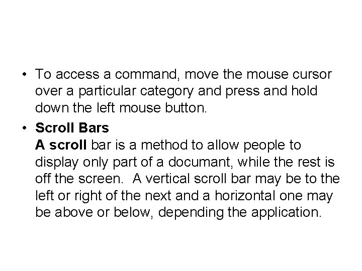  • To access a command, move the mouse cursor over a particular category
