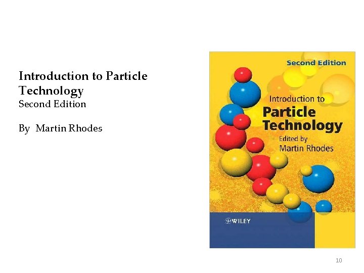 Introduction to Particle Technology Second Edition By Martin Rhodes 10 