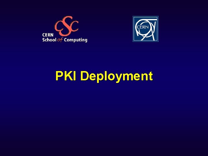 PKI Deployment 