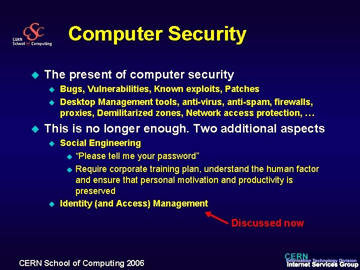 Computer Security u The present of computer security u u u Bugs, Vulnerabilities, Known